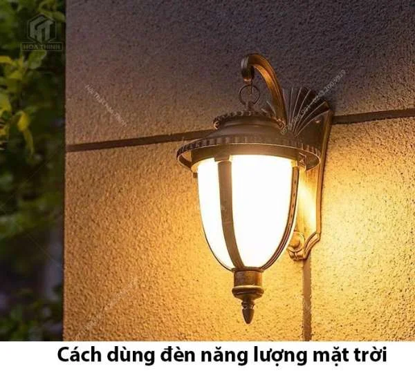 Hướng dẫn sử dụng đèn năng lượng mặt trời đúng cách & hiệu quả