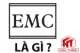 Chuẩn EMC là gì - Có ý nghĩa gì?